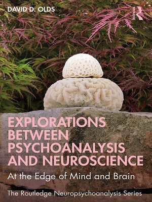 cover image of Explorations Between Psychoanalysis and Neuroscience